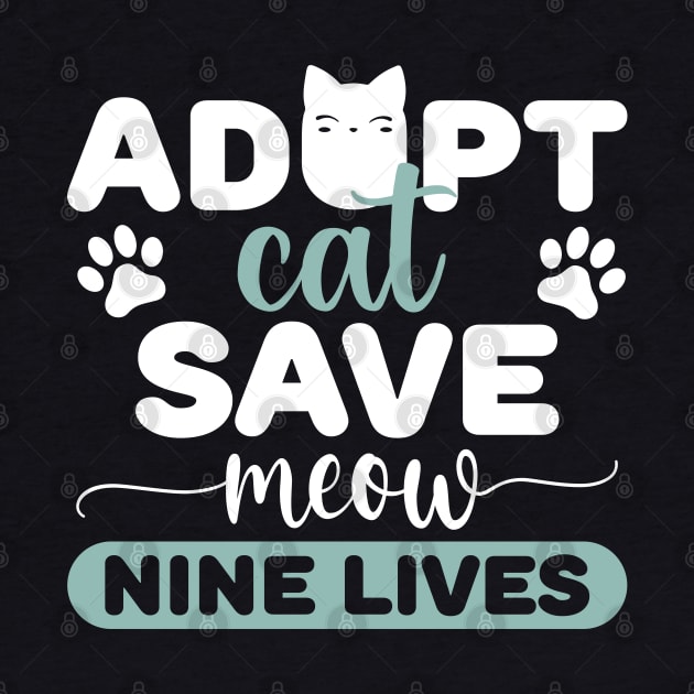 ADOPT CAT SAVE MEOW NINE LIVES by AnggiePratama